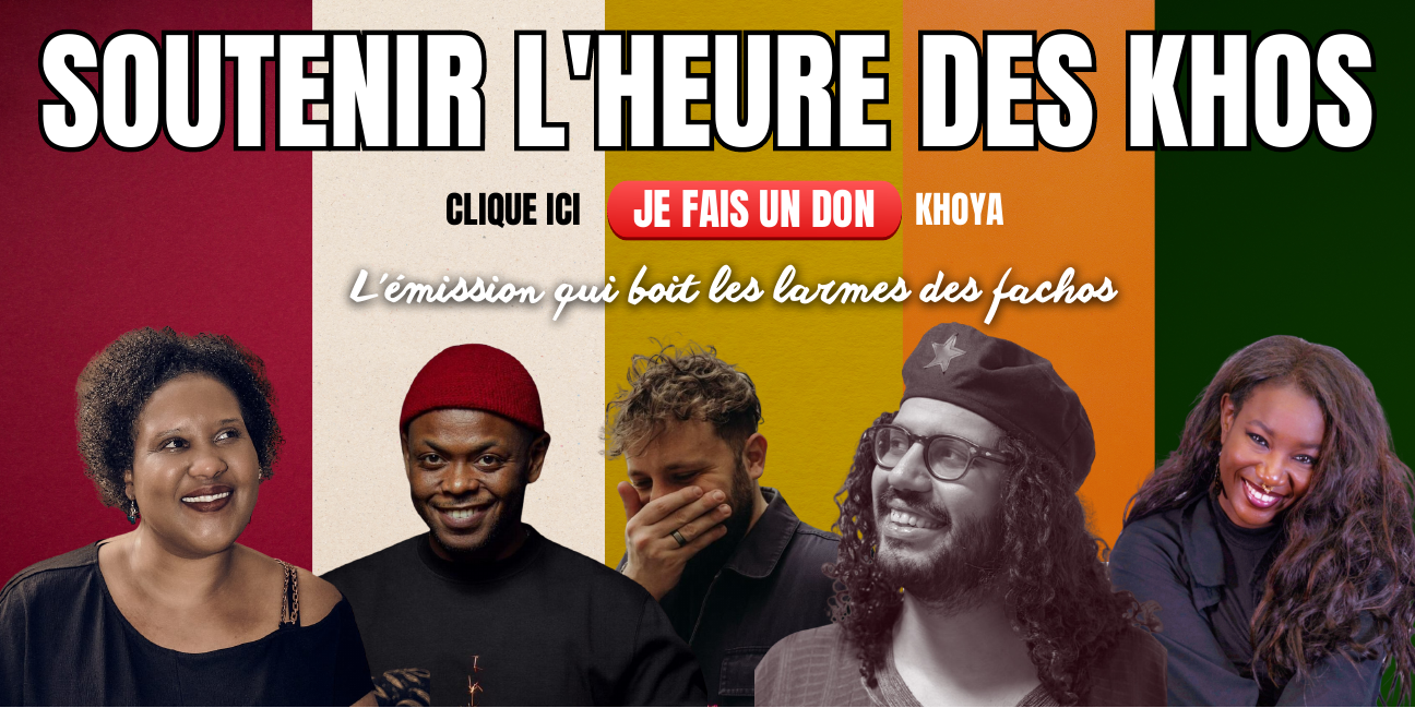 Soutenir L'Heure des Khos — l'émission qui boit les larmes des fachos